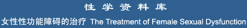 The Treatment of Female Sexual Dysfunctions