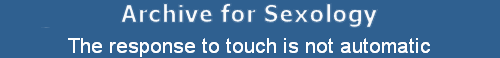The response to touch is not automatic